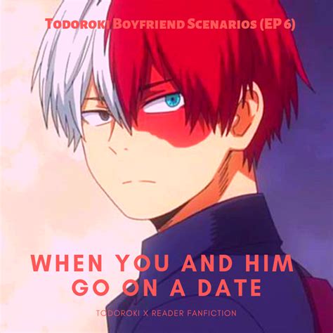 dating shoto todoroki would include